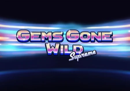 Gems Gone Wild Supreme