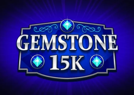 Gemstone 15K