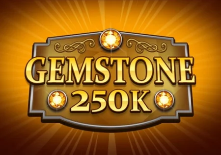 Gemstone 250K
