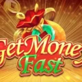 Get Money Fast