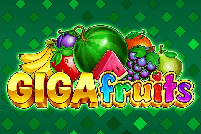 Giga Fruits