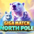 Giga Match North Pole