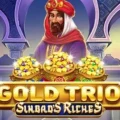 Gold Trio: Sinbad’s Riches