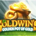 Goldwin’s Golden Pot of Gold