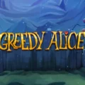 Greedy Alice