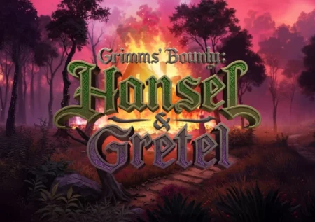 Grimms’ Bounty: Hansel & Gretel