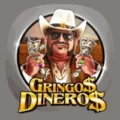 Gringos Dineros
