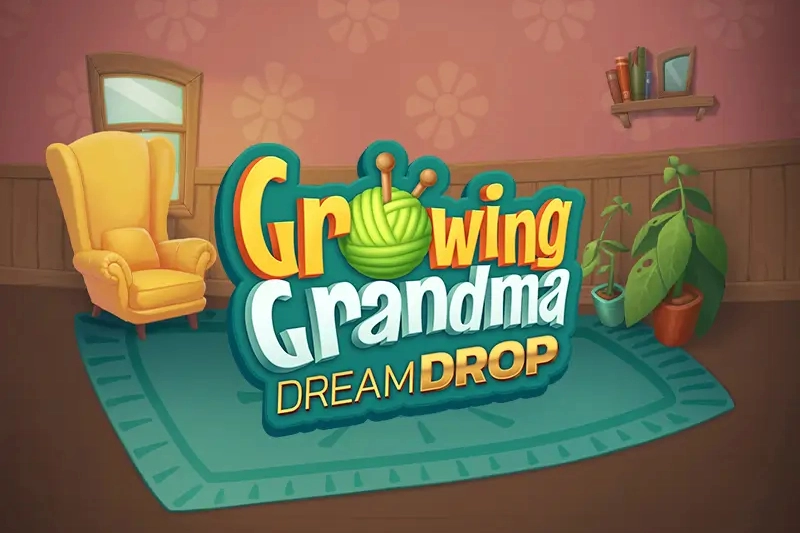 Growing Grandma Dream Drop