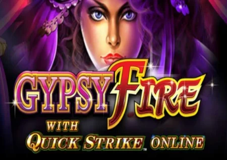 Gypsy Fire with Quick Strike