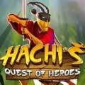 Hachi’s Quest of Heroes