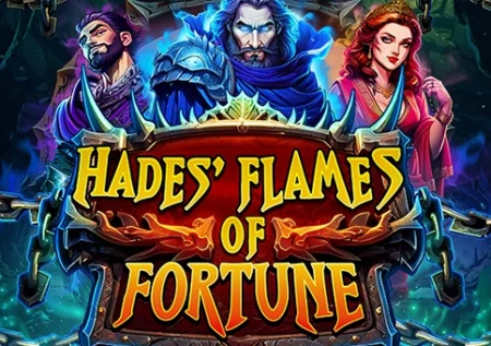 Hades’ Flames of Fortune