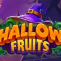 Hallow Fruits