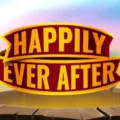 Happily Ever After