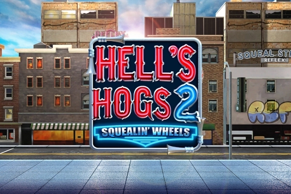 Hell’s Hogs 2 – Squealin’ Wheels