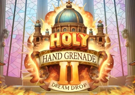 Holy Hand Grenade 2 Dream Drop