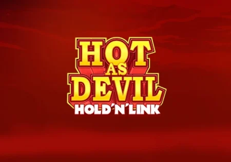 Hot as Devil
