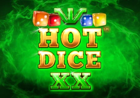 Hot Dice XX