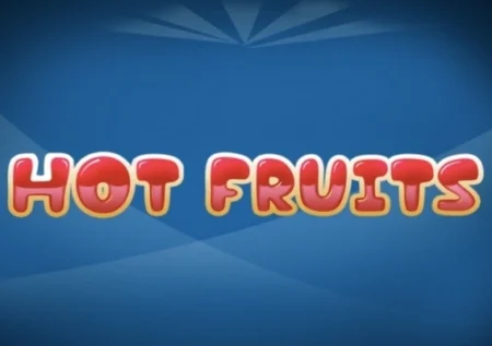 Hot Fruits