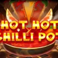 Hot Hot Chilli Pot