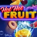 Hot Hot Fruit