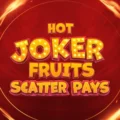 Hot Joker Fruits Scatter Pays