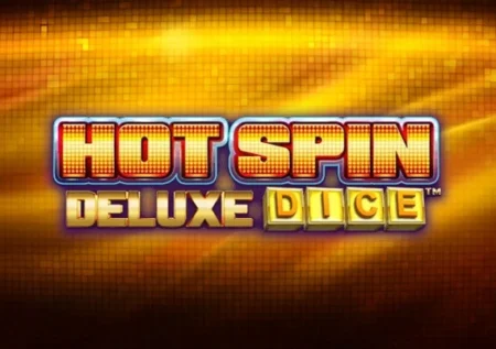 Hot Spin Deluxe Dice