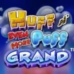 Huff N’ Even More Puff Grand