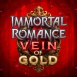 Immortal Romance Vein of Gold