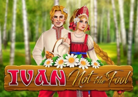 Ivan Not the Fool