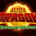 Jewel of the Dragon A Thousand Warriors