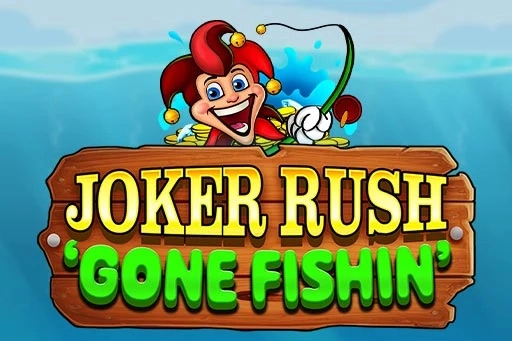 Joker Rush Gone Fishin’