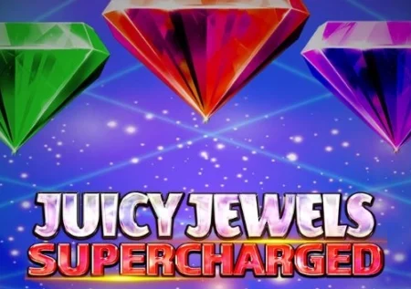 Juicy Jewels Supercharged
