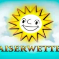 Kaiserwetter