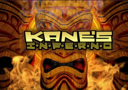 Kane’s Inferno