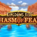 Kingdoms Rise: Chasm of Fear