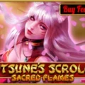 Kitsune’s Scrolls Sacred Flames