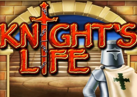 Knight’s Life