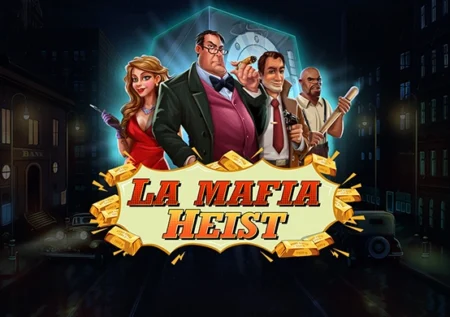 La Mafia Heist