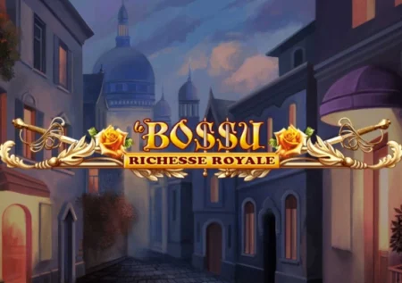 Le BoSSu Richesse Royale