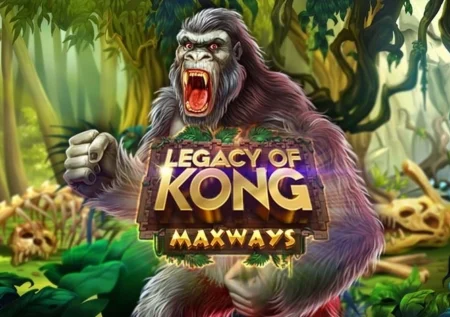 Legacy of Kong Maxways