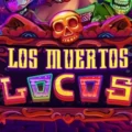 Los Muertos Locos