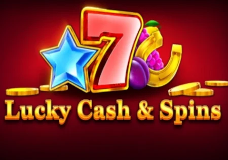 Lucky Cash & Spins