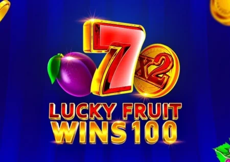 Lucky Fruit Wins 100