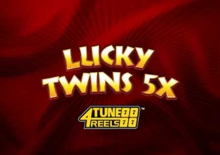 Lucky Twins 5X 4Tune Reels