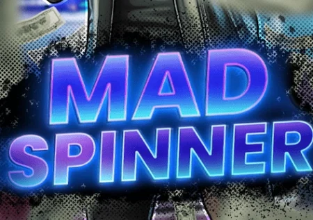 Mad Spinner