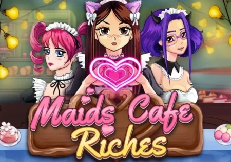 Maids Cafe Riches