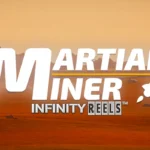 Martian Miner Infinity Reels