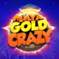 Maya Gold Crazy