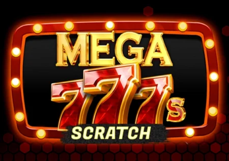 Mega 777s Scratch