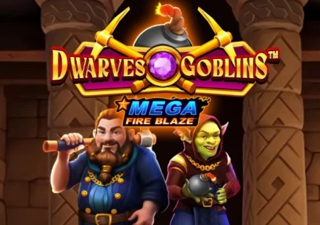 Mega Fire Blaze: Dwarves & Goblins